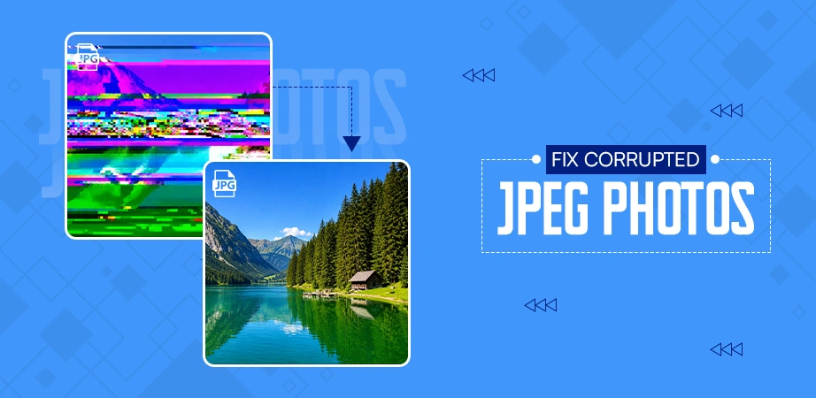 Fix Corrupted JPEG Photos