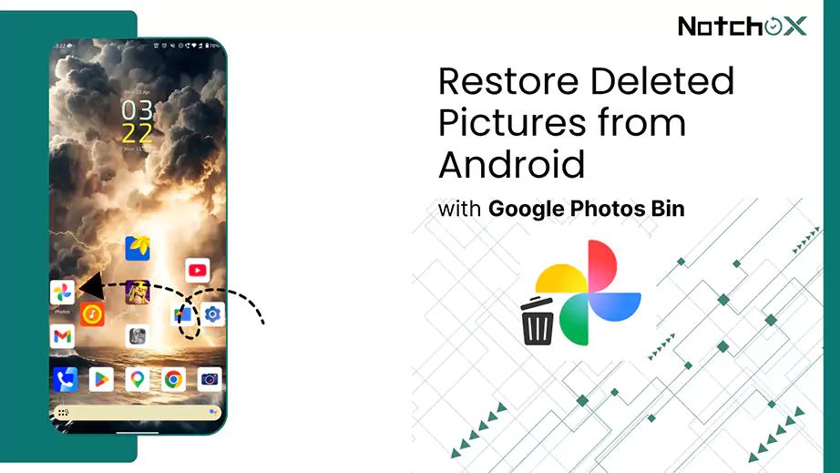 Restore Deleted Pictures from Android with Google Photos Bin