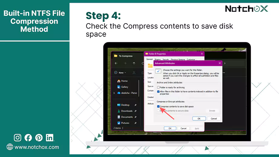 Check the Compress contents to save disk space