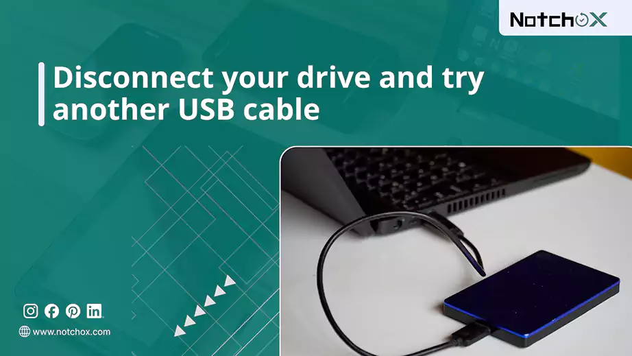 Disconnect your drive and try another USB cable