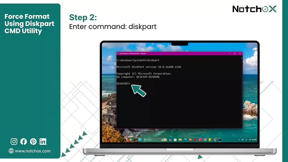 Enter command diskpart