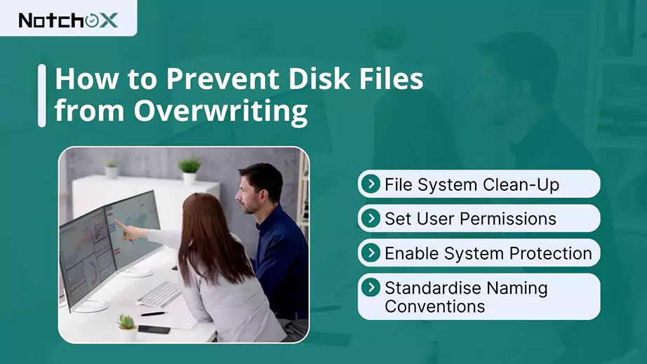 How to Prevent Disk Files from Overwriting