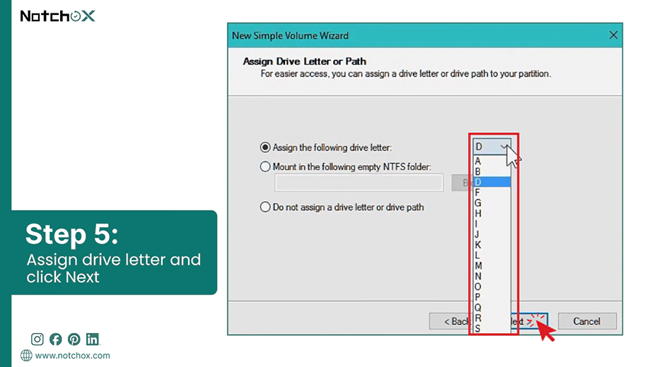 Assign drive letter and click Next