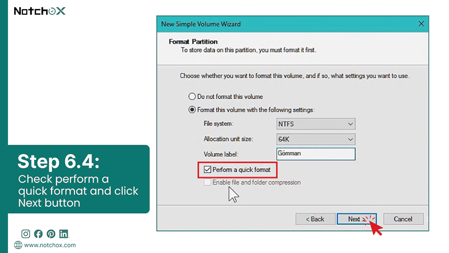 Check perform a quick format and click Next button