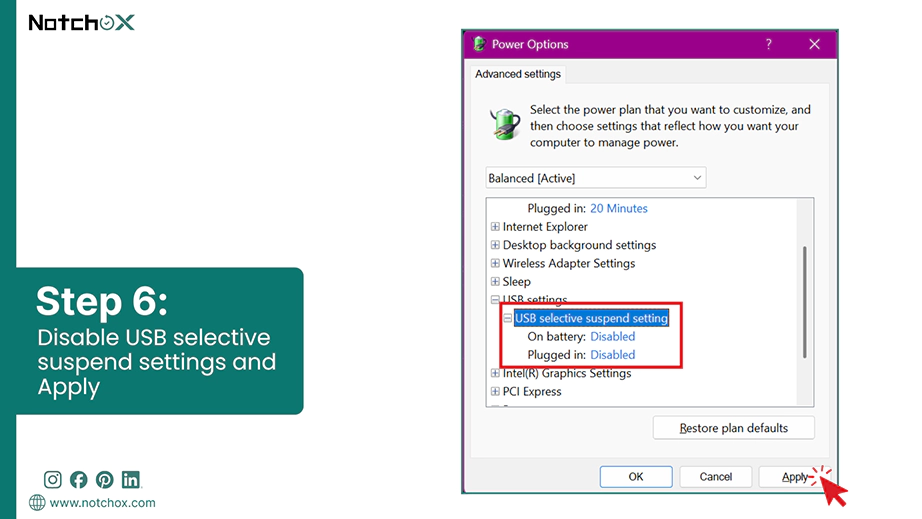 Disable USB selective suspend setting and Apply