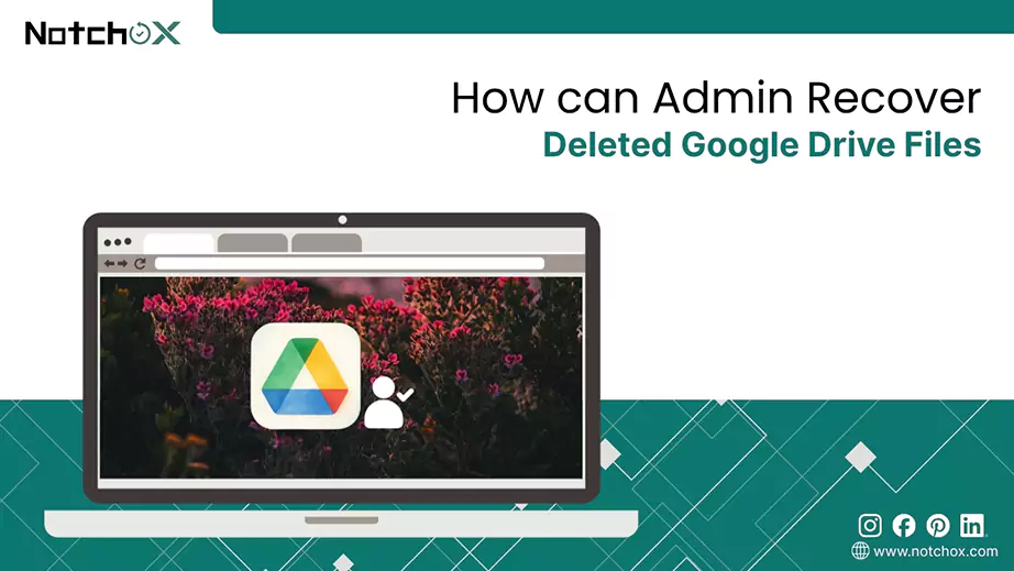 How can Admin Recover Deleted Google Drive File