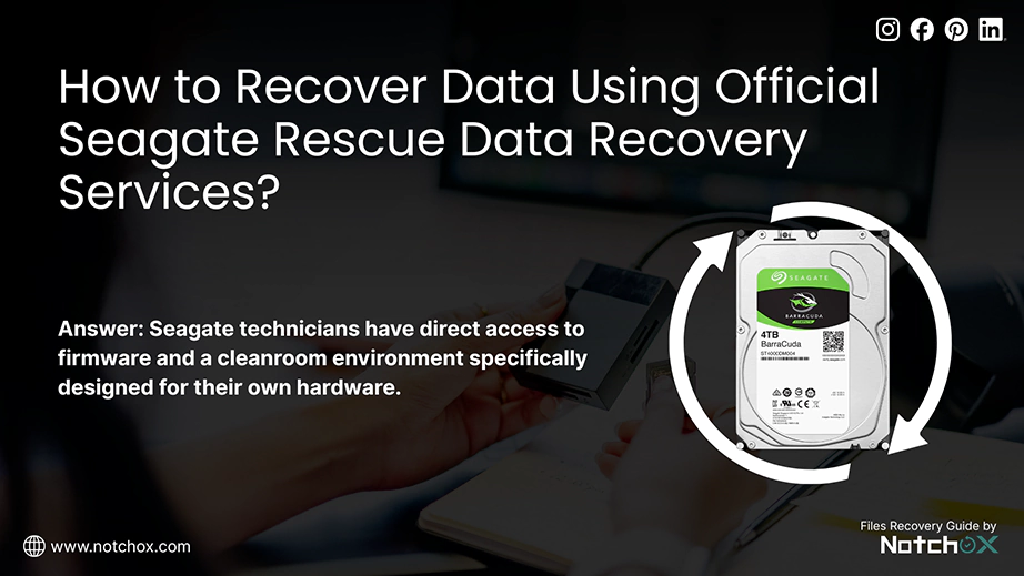 How to Recover Data Using Official Seagate Rescue Data Recovery Services