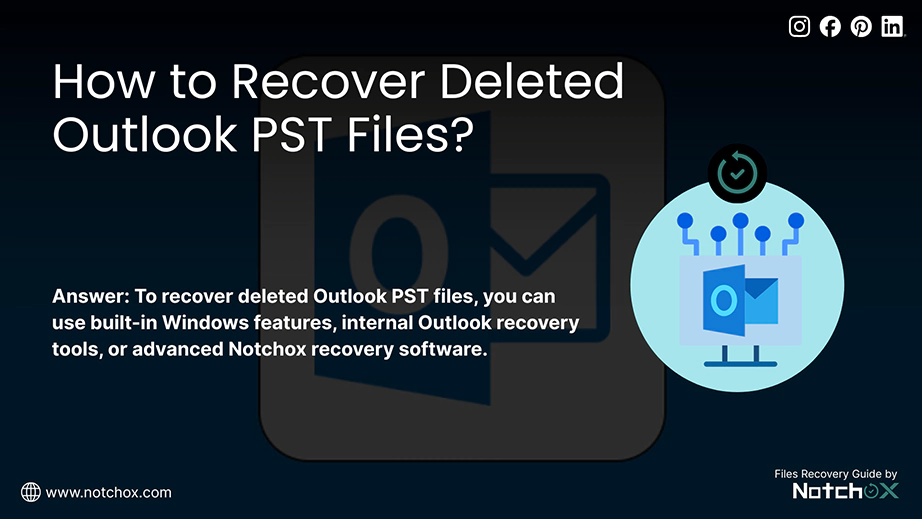How to Recover Deleted Outlook PST Files