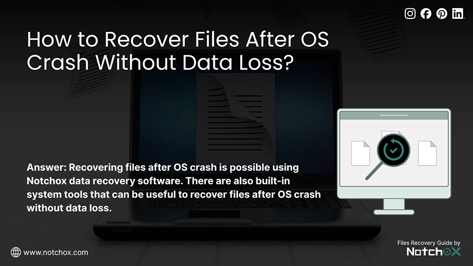 How to Recover Files After OS Crash Without Data Loss