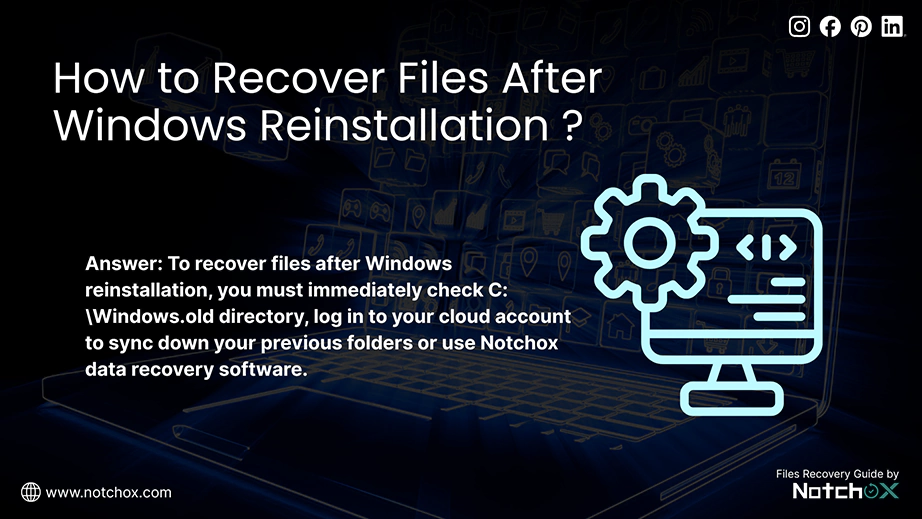 How to Recover Files After Windows Reinstallation