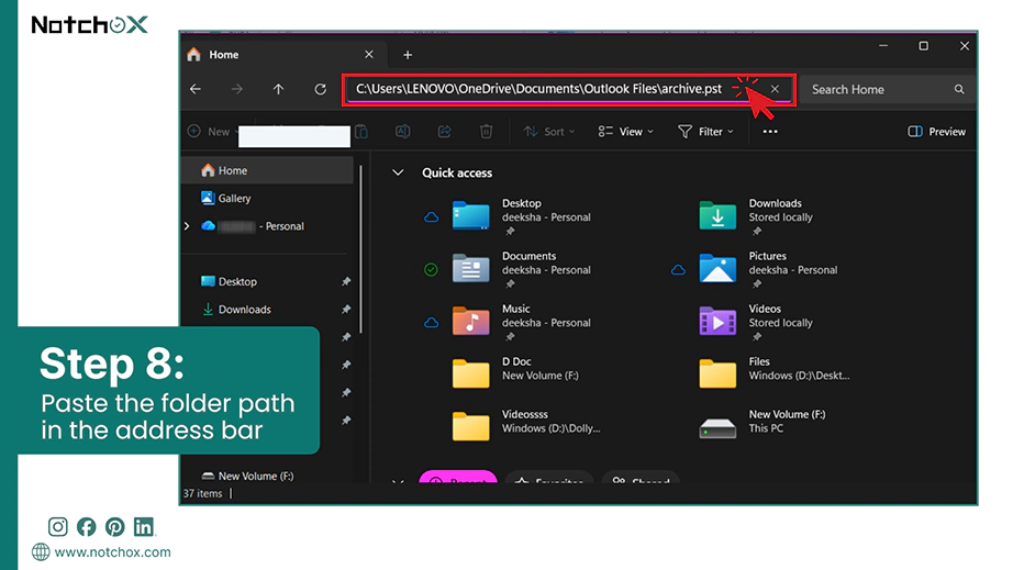 Paste the folder path in the address bar
