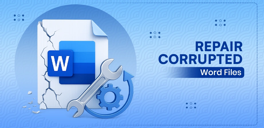 Repair Corrupted Word Files (1)