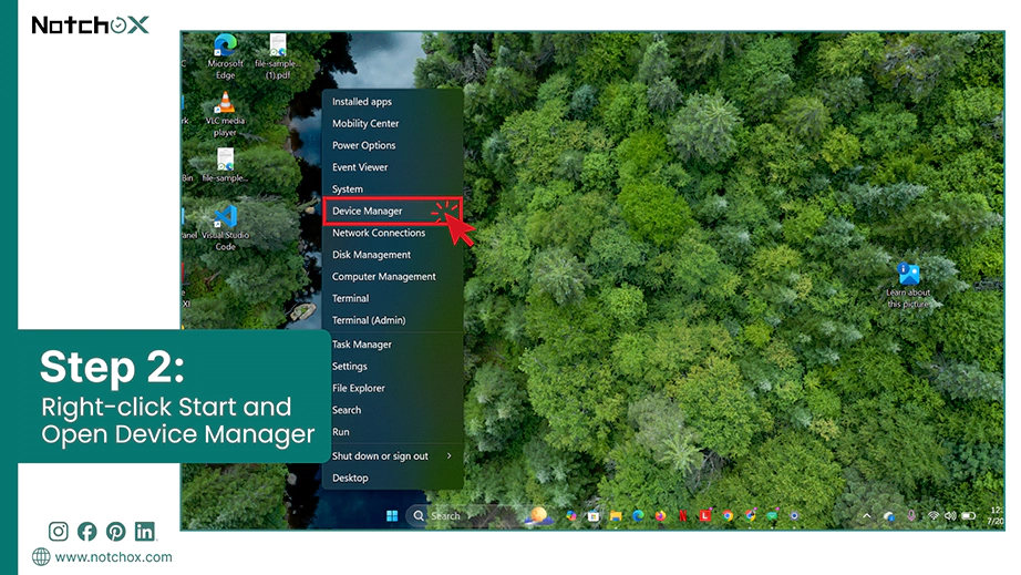 Right click Start and Open Device Manager