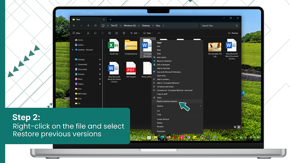 Right-click on the file and select Restore previous versions
