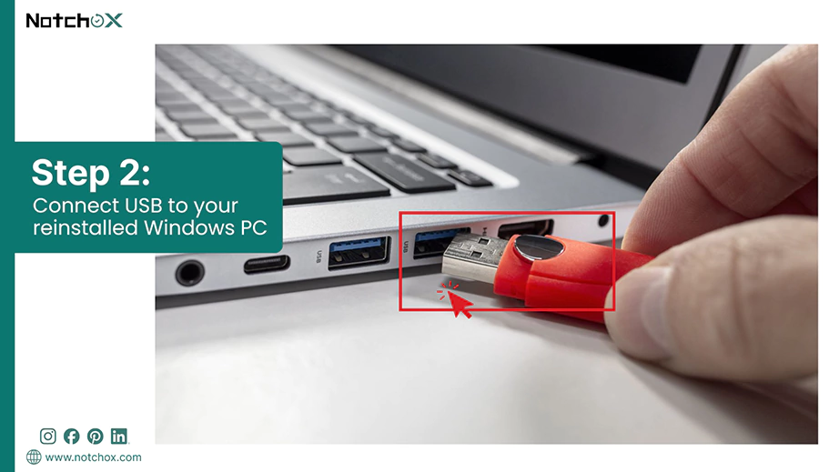 Connect USB to your reinstalled Windows PC