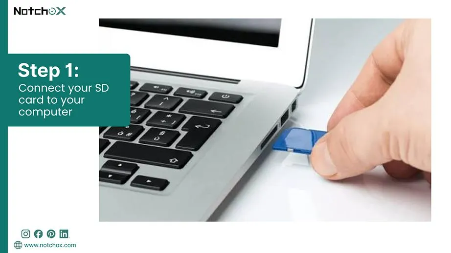 Connect your SD card to your computer