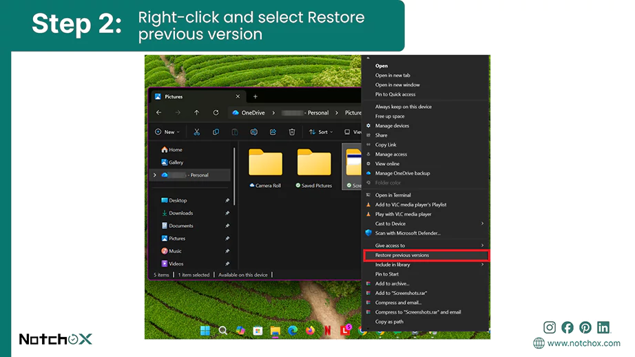 Right click and select Restore previous version