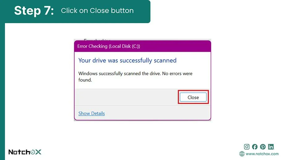 Click on Close button