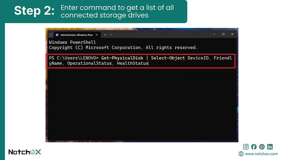 Enter command to get a list of all connected storage drives